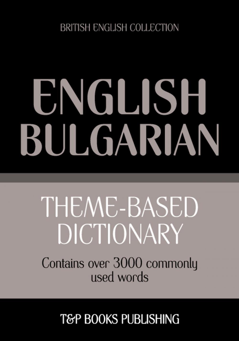 Big bigCover of Theme-based dictionary British English-Bulgarian - 3000 words