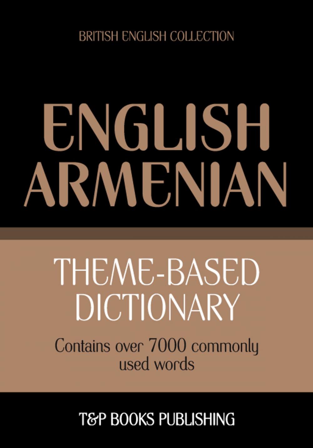Big bigCover of Theme-based dictionary British English-Armenian - 7000 words