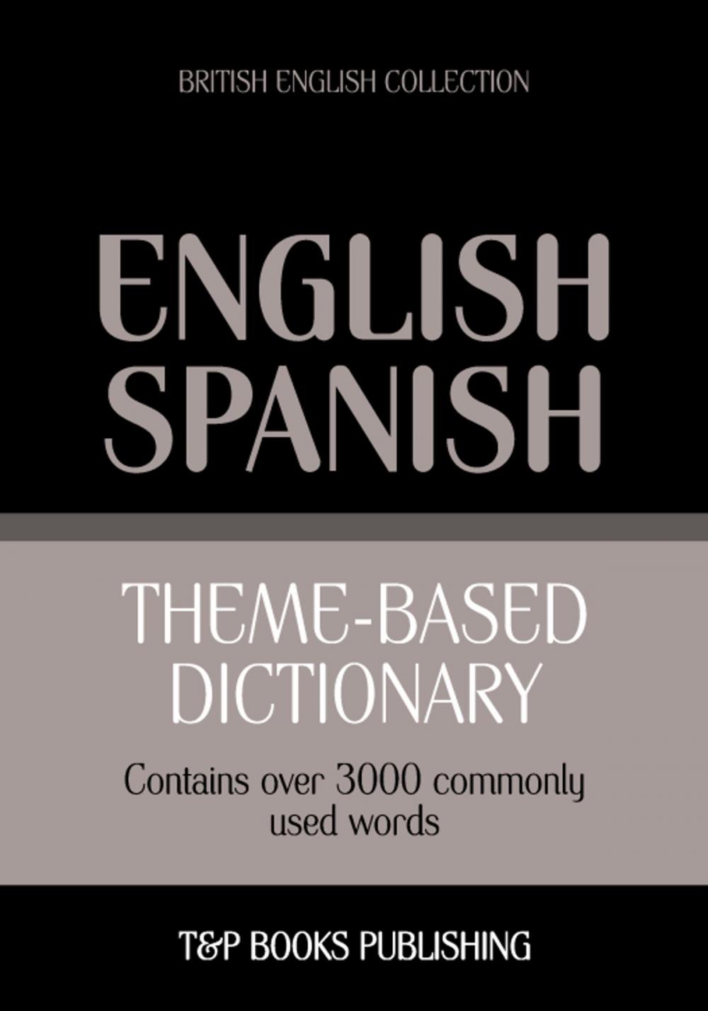 Big bigCover of Theme-based dictionary British English-Spanish - 3000 words