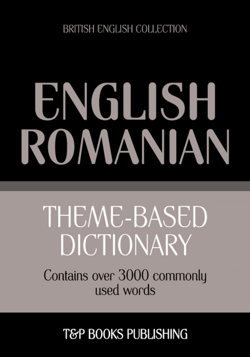 Big bigCover of Theme-based dictionary British English-Romanian - 3000 words