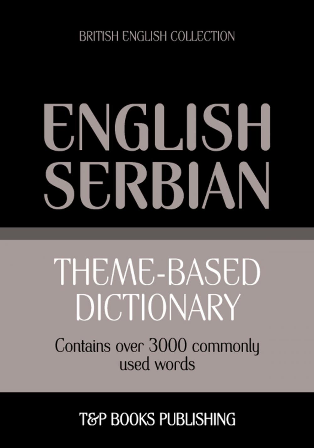 Big bigCover of Theme-based dictionary British English-Serbian - 3000 words