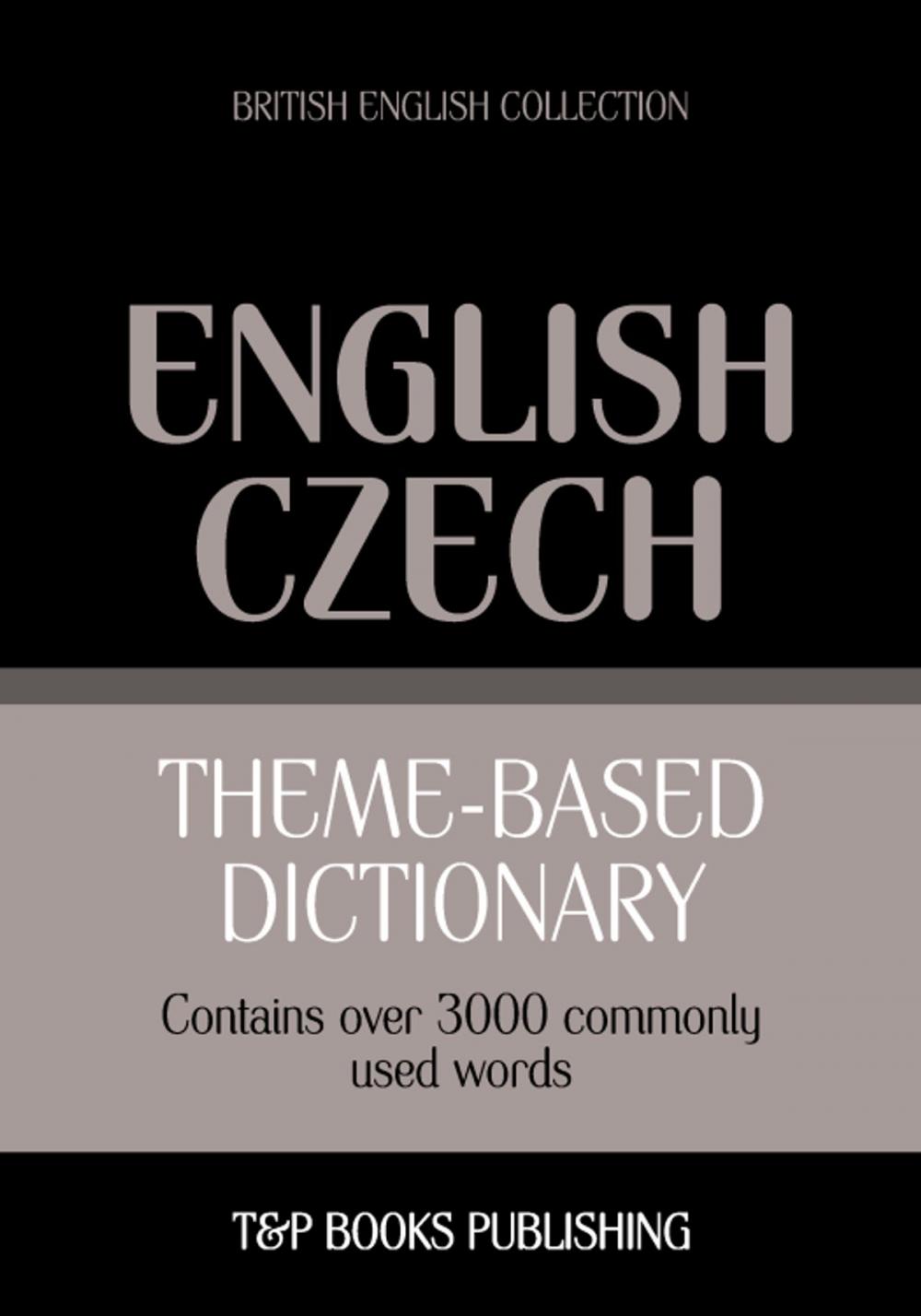 Big bigCover of Theme-based dictionary British English-Czech - 3000 words