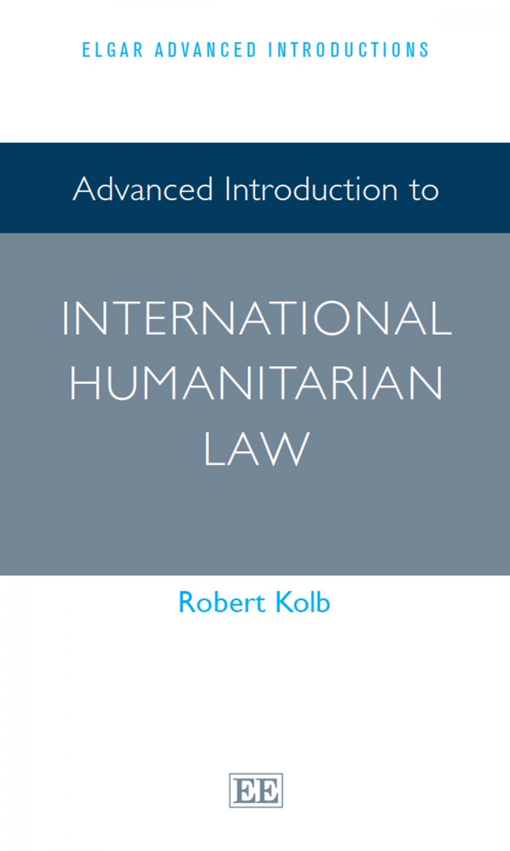 Big bigCover of Advanced Introduction to International Humanitarian Law