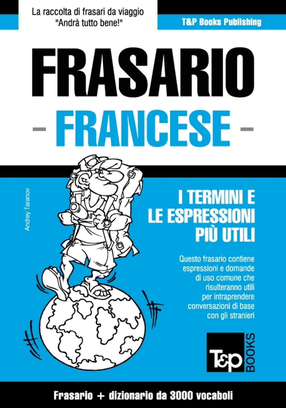 Big bigCover of Frasario Italiano-Francese e vocabolario tematico da 3000 vocaboli