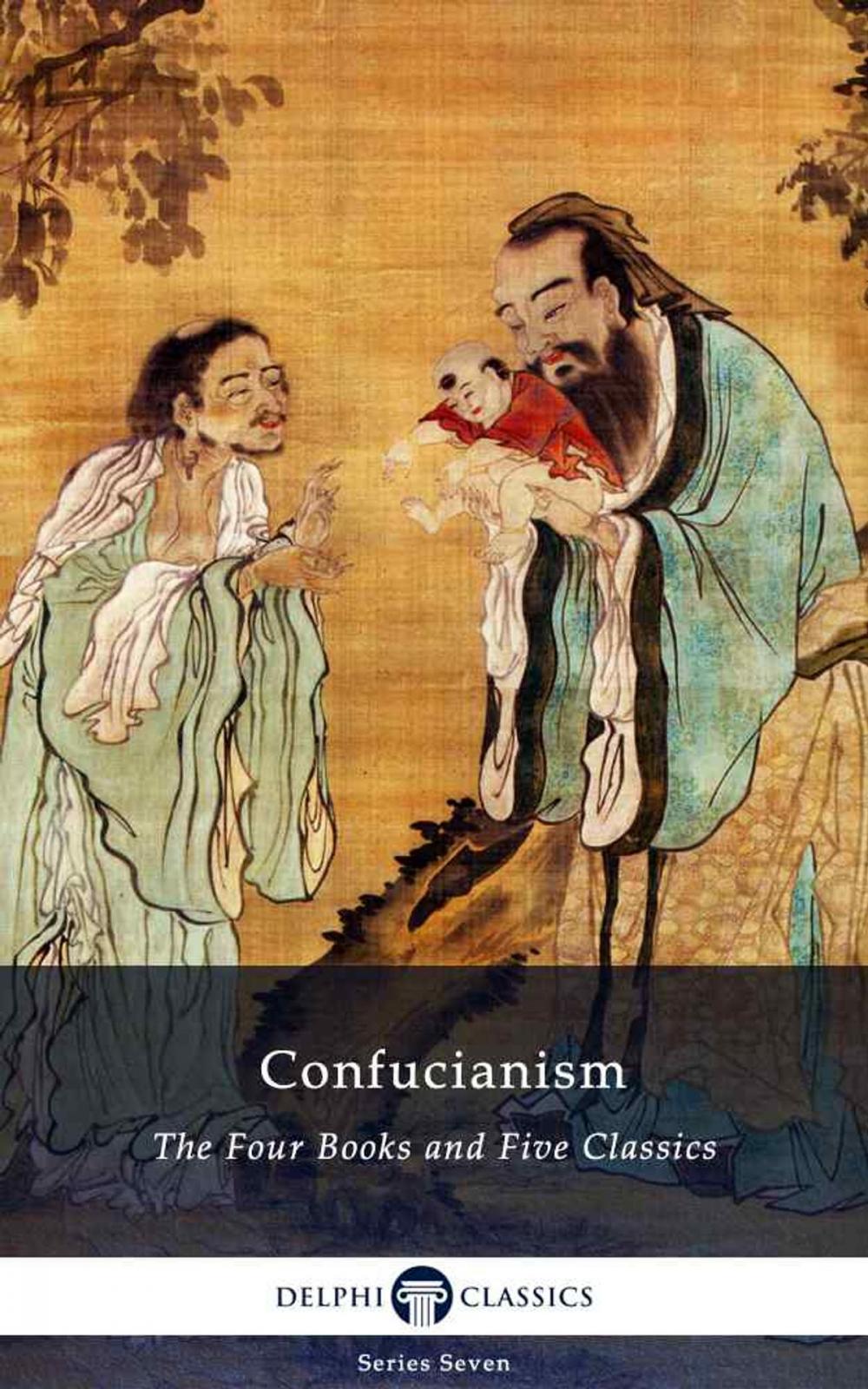Big bigCover of Delphi Collected Works of Confucius - Four Books and Five Classics of Confucianism (Illustrated)