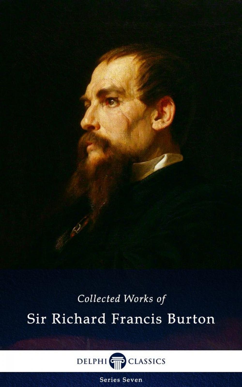 Big bigCover of Delphi Collected Works of Sir Richard Francis Burton (Illustrated)