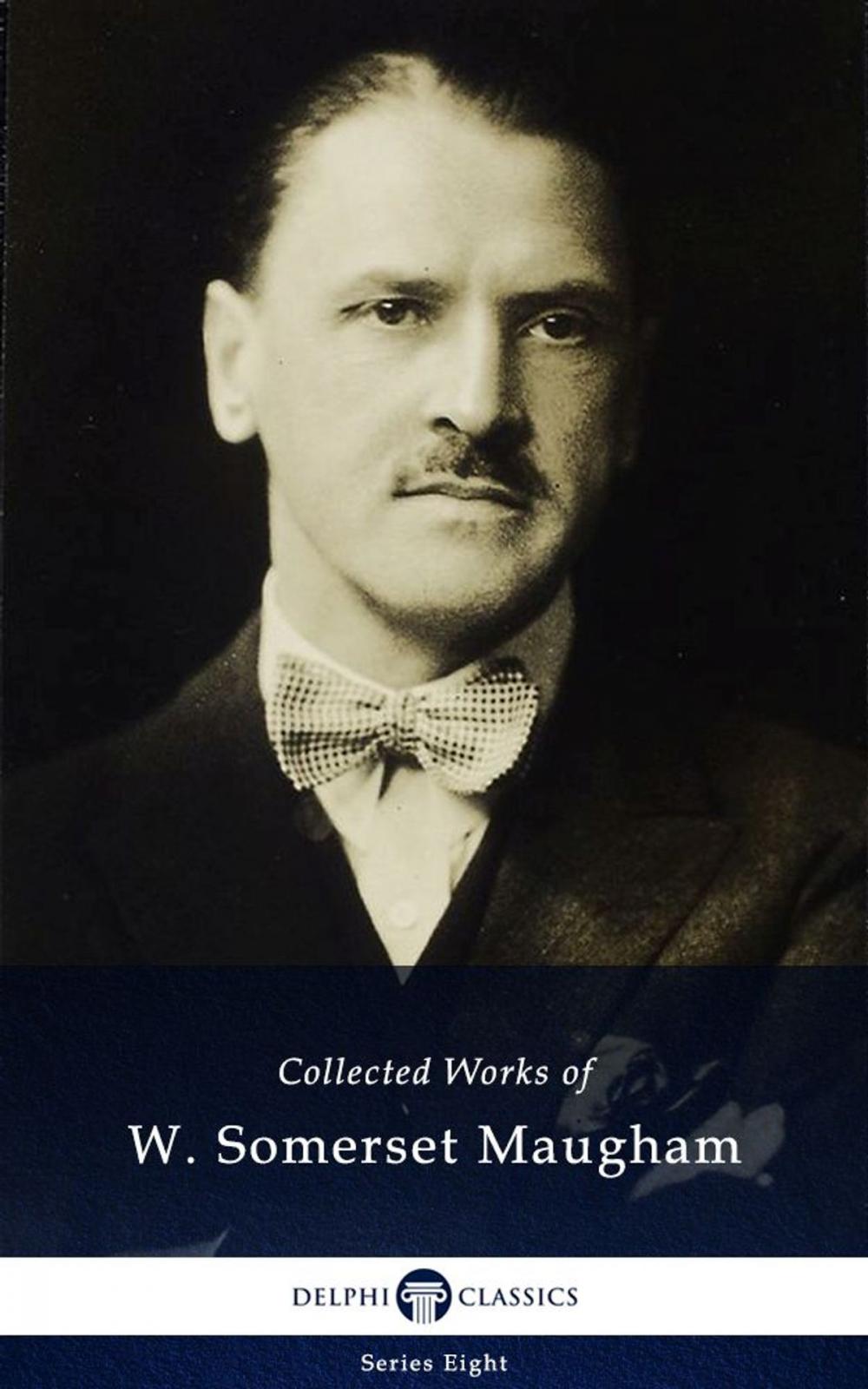 Big bigCover of Delphi Collected Works of W. Somerset Maugham (Illustrated)