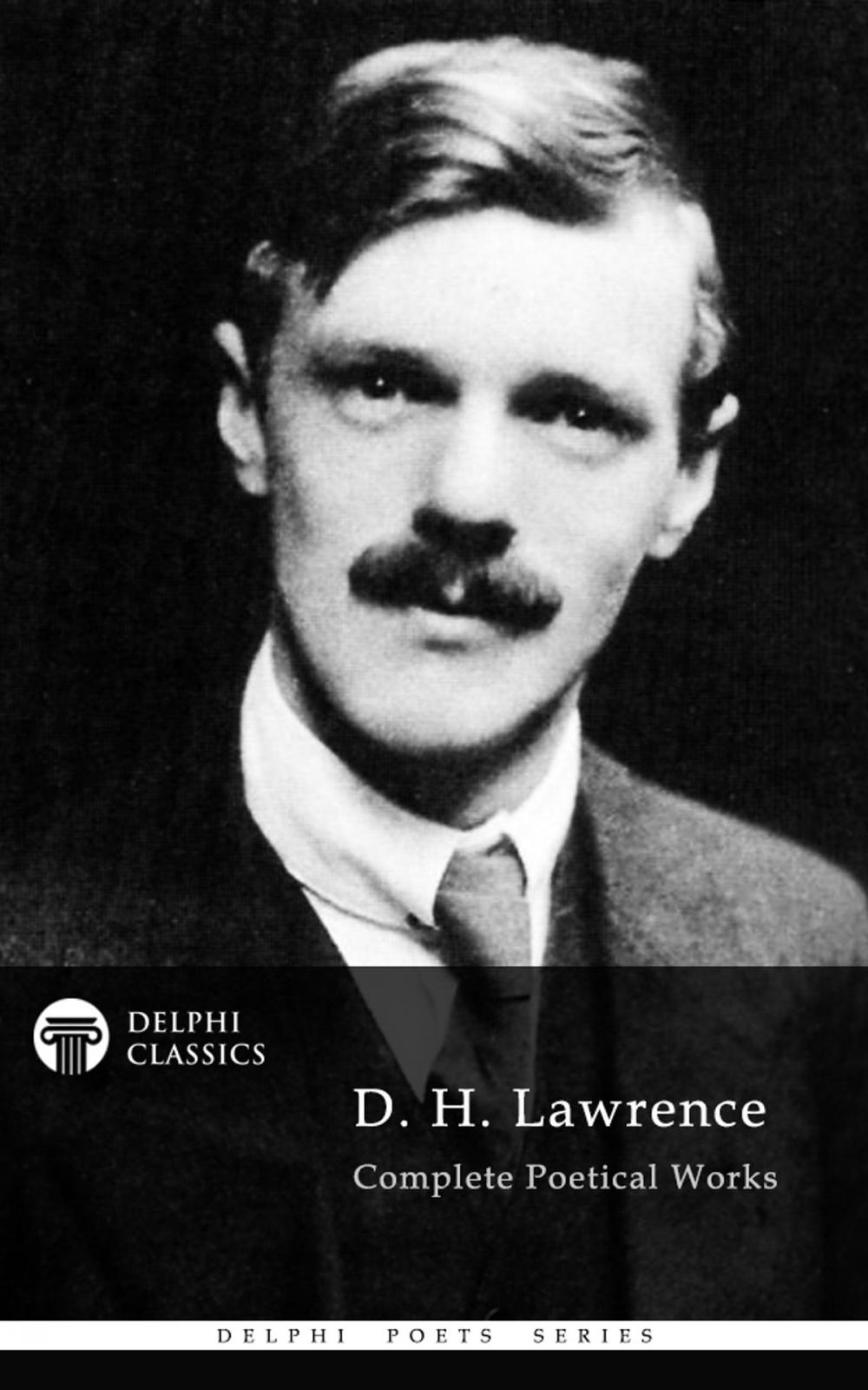 Big bigCover of Complete Poetical Works of D. H. Lawrence (Delphi Classics)
