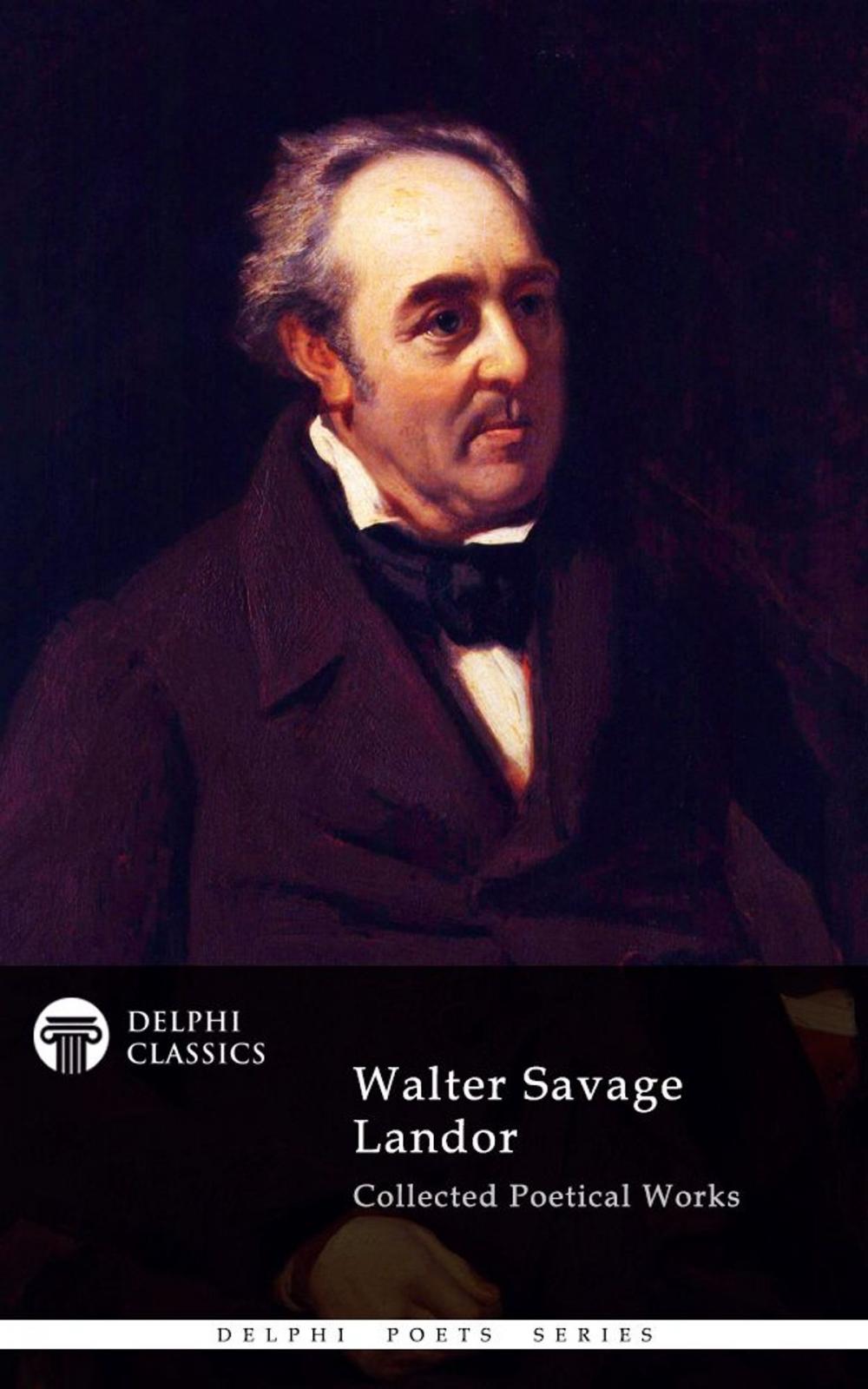 Big bigCover of Delphi Collected Poetical Works of Walter Savage Landor (Illustrated)