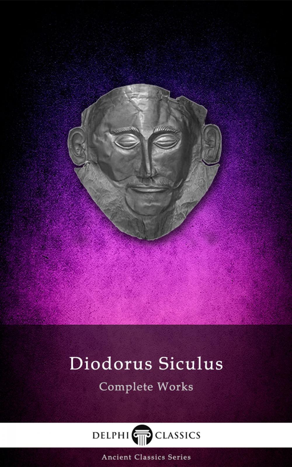 Big bigCover of Complete Works of Diodorus Siculus (Delphi Classics)