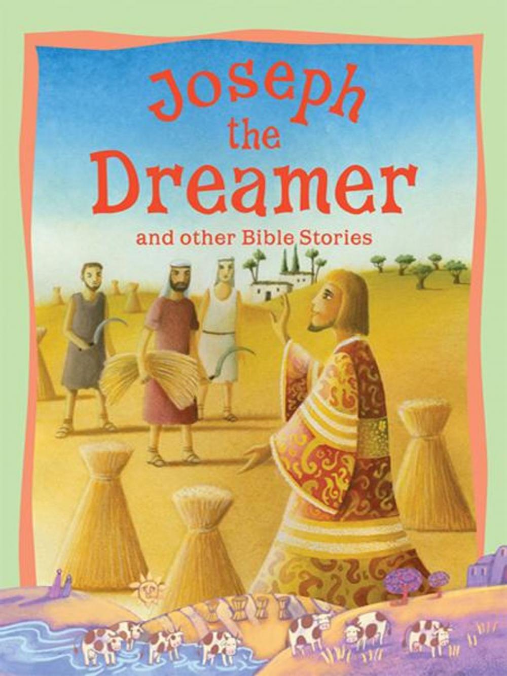 Big bigCover of Joseph the Dreamer and Other Bible Stories