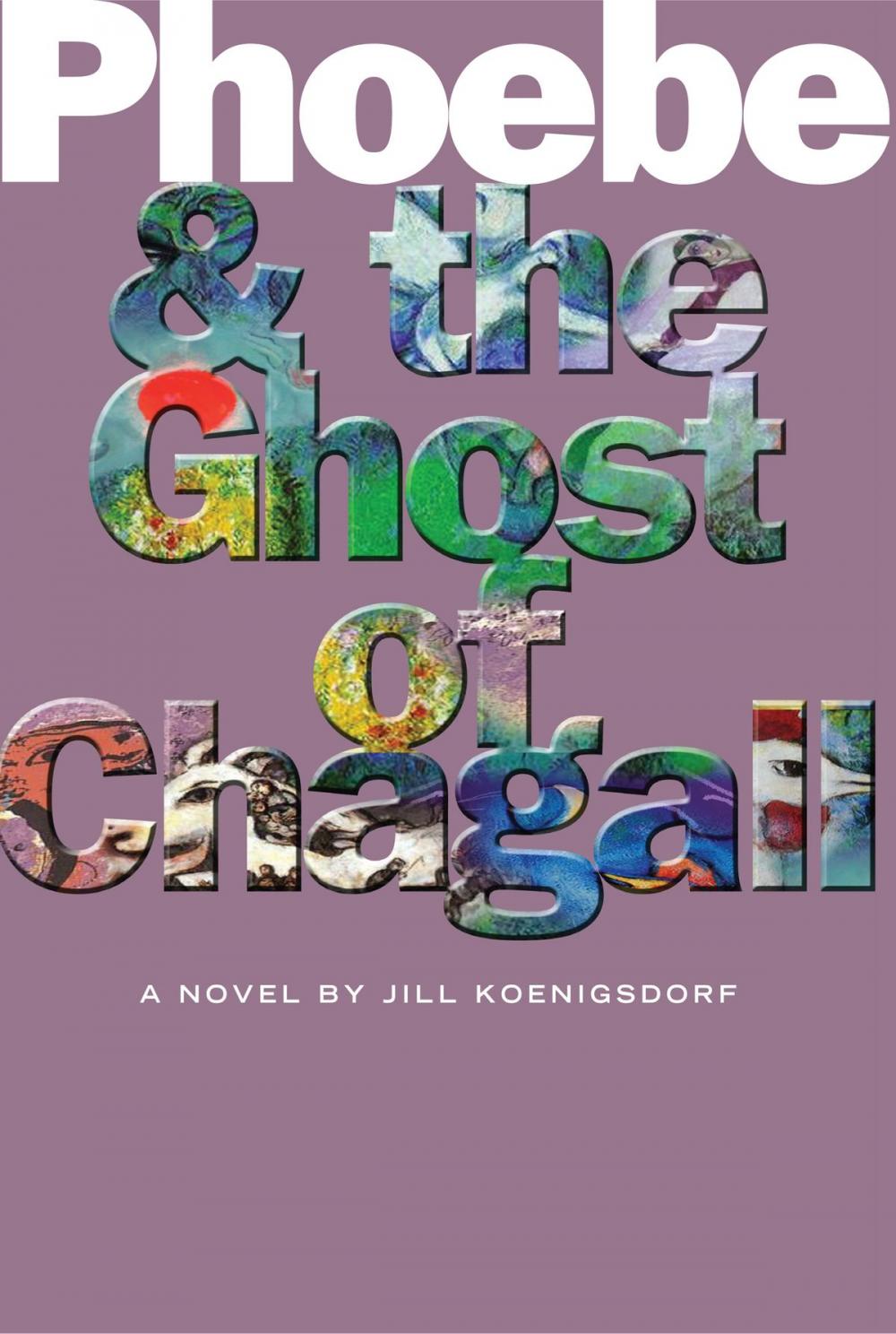 Big bigCover of Phoebe and the Ghost of Chagall