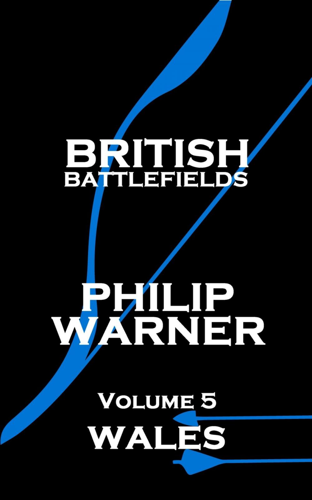 Big bigCover of British Battlefields - Volume 5 - Wales