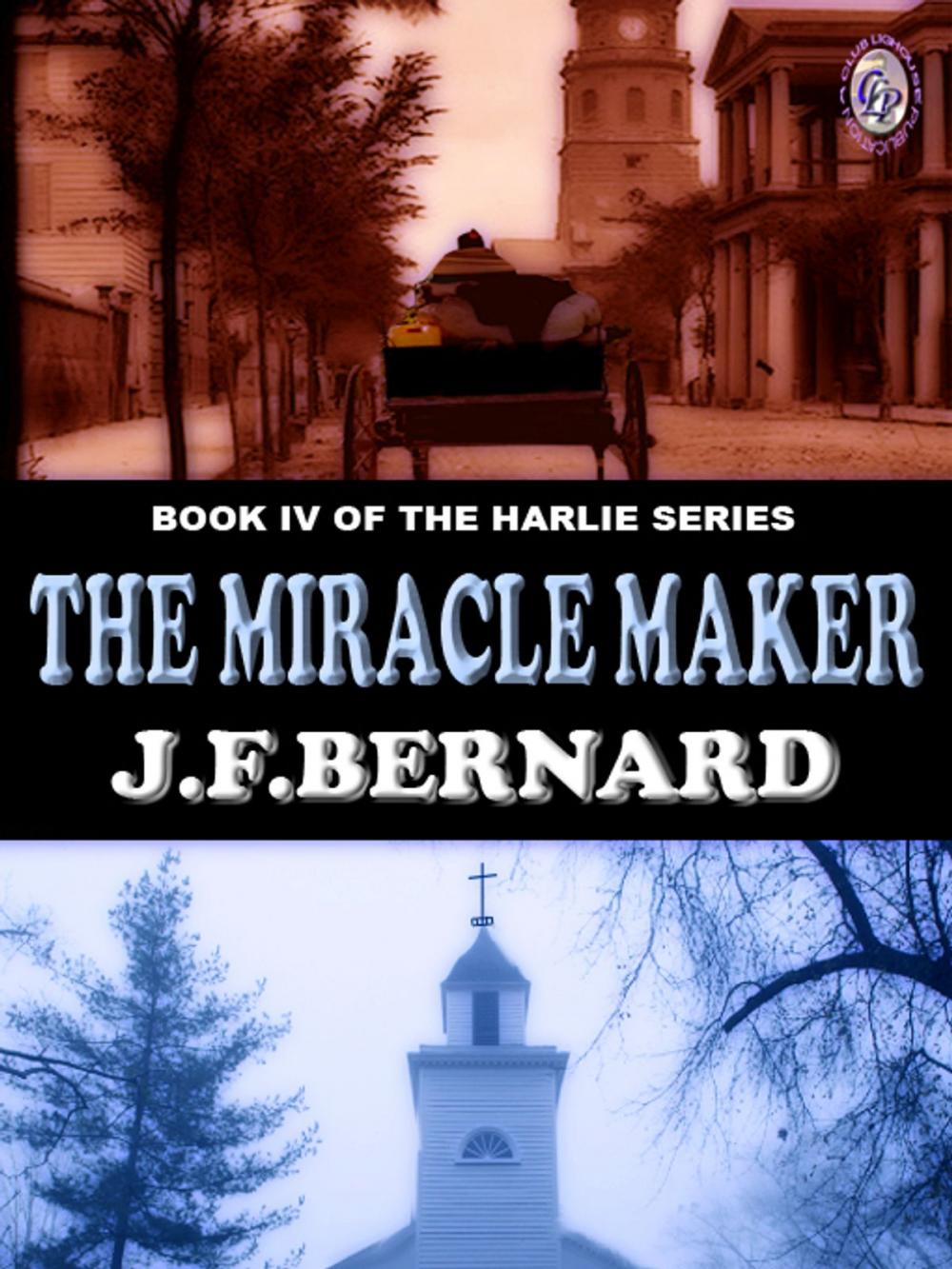 Big bigCover of THE MIRACLE MAKER