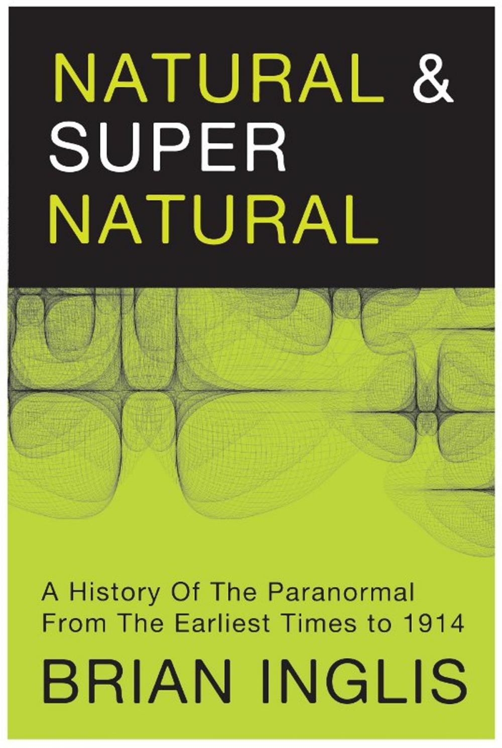 Big bigCover of Natural and Supernatural: A History of the Paranormal