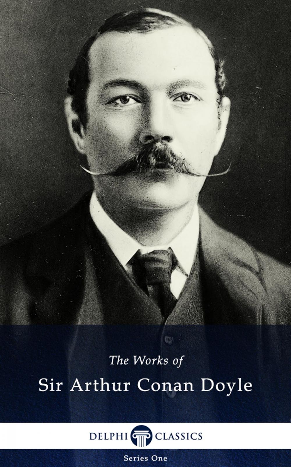 Big bigCover of Collected Works of Sir Arthur Conan Doyle (Delphi Classics)