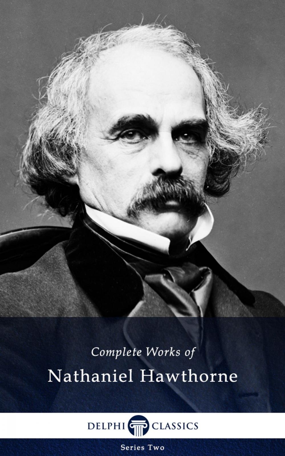 Big bigCover of Complete Works of Nathaniel Hawthorne (Delphi Classics)