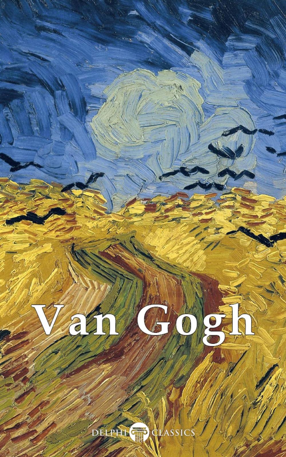 Big bigCover of Complete Works of Vincent van Gogh (Delphi Classics)