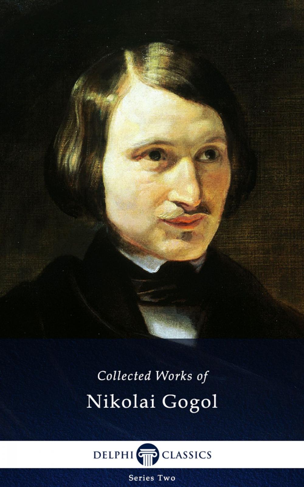 Big bigCover of Complete Works of Nikolai Gogol (Delphi Classics)