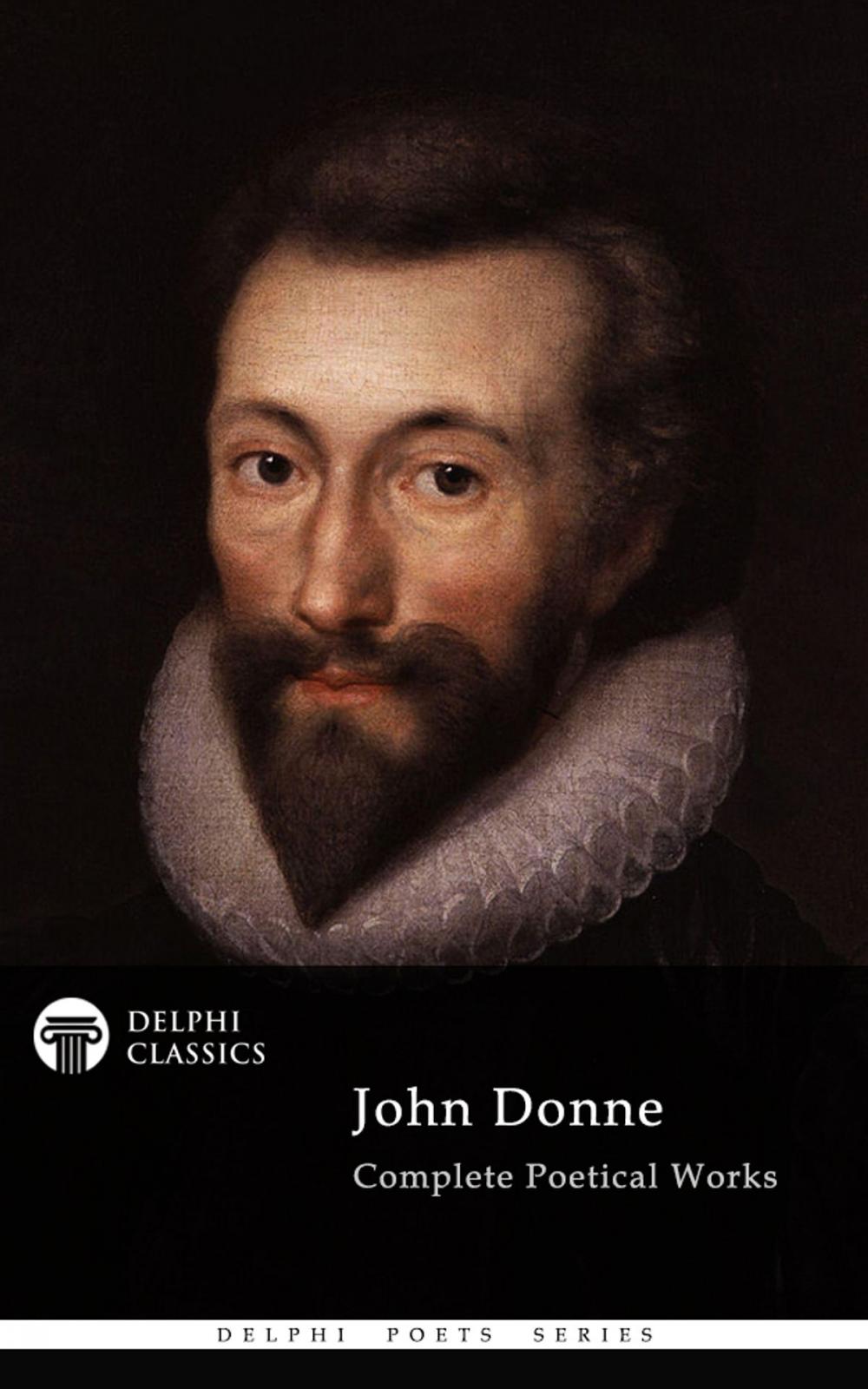 Big bigCover of Complete Poetical Works of John Donne (Delphi Classics)