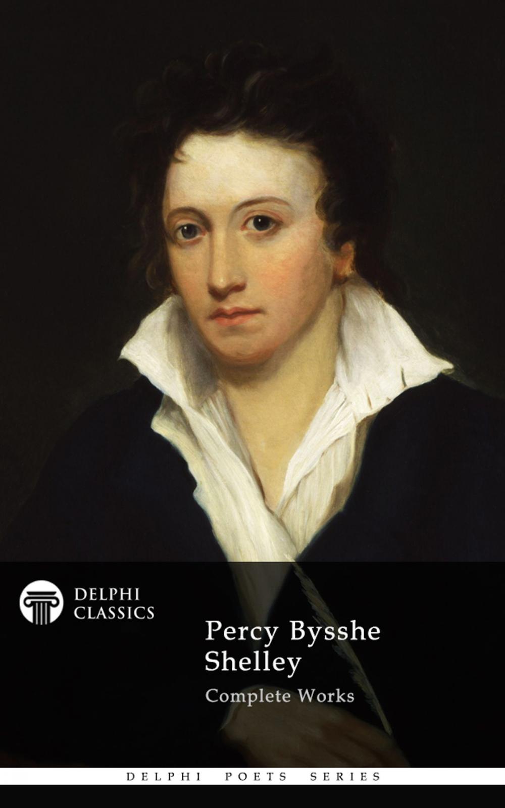Big bigCover of Complete Works of Percy Bysshe Shelley (Delphi Classics)