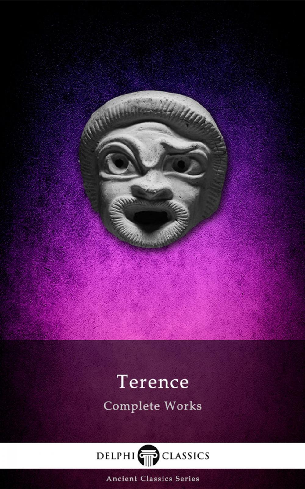 Big bigCover of Complete Works of Terence (Delphi Classics)
