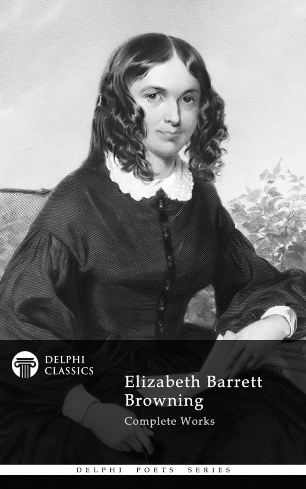 Big bigCover of Complete Works of Elizabeth Barrett Browning (Delphi Classics)