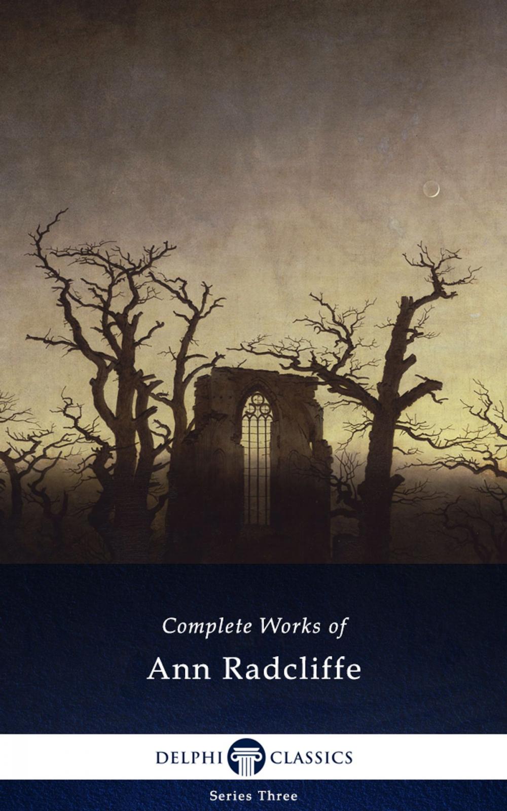 Big bigCover of Complete Works of Ann Radcliffe (Delphi Classics)
