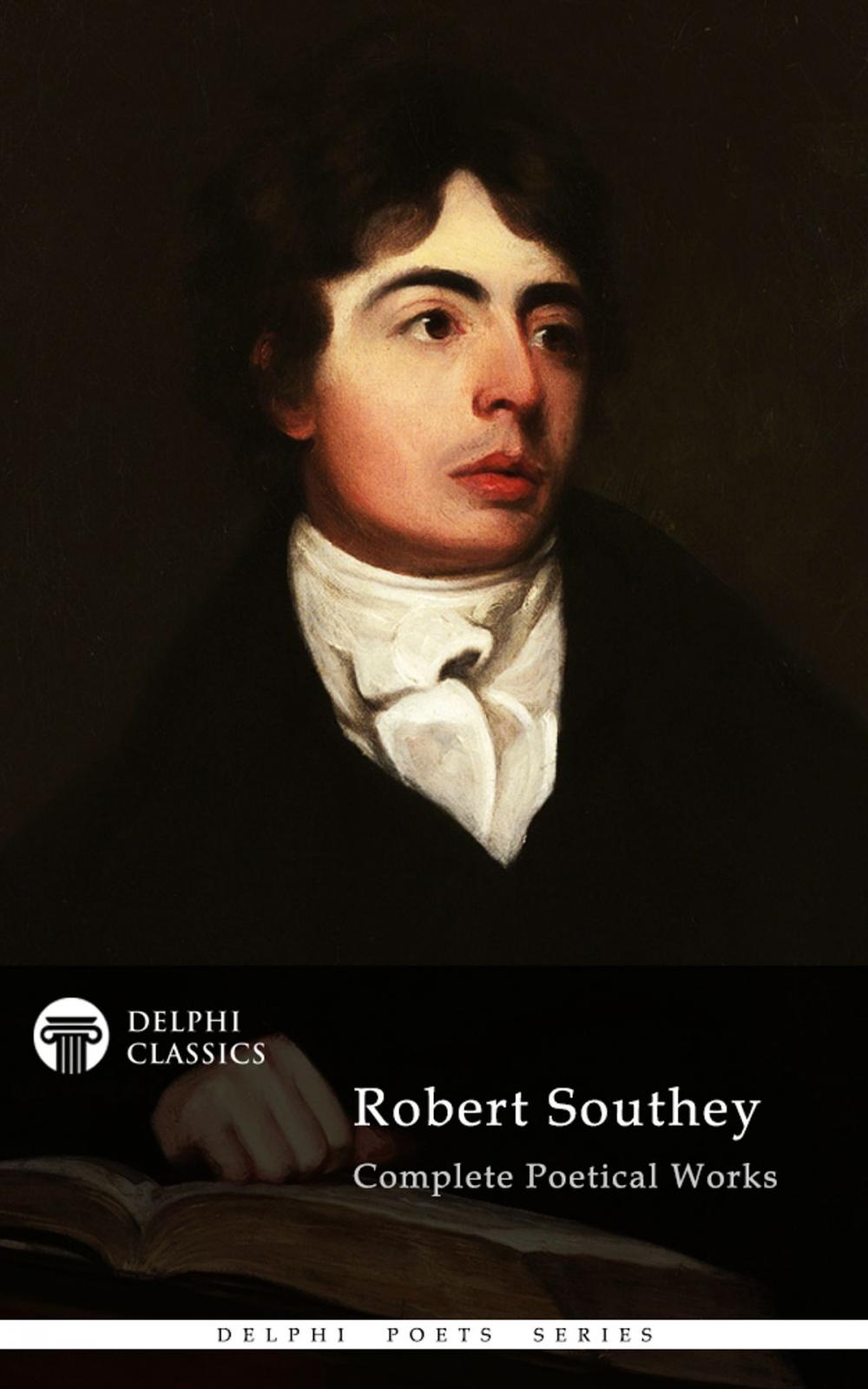 Big bigCover of Complete Works of Robert Southey (Delphi Classics)