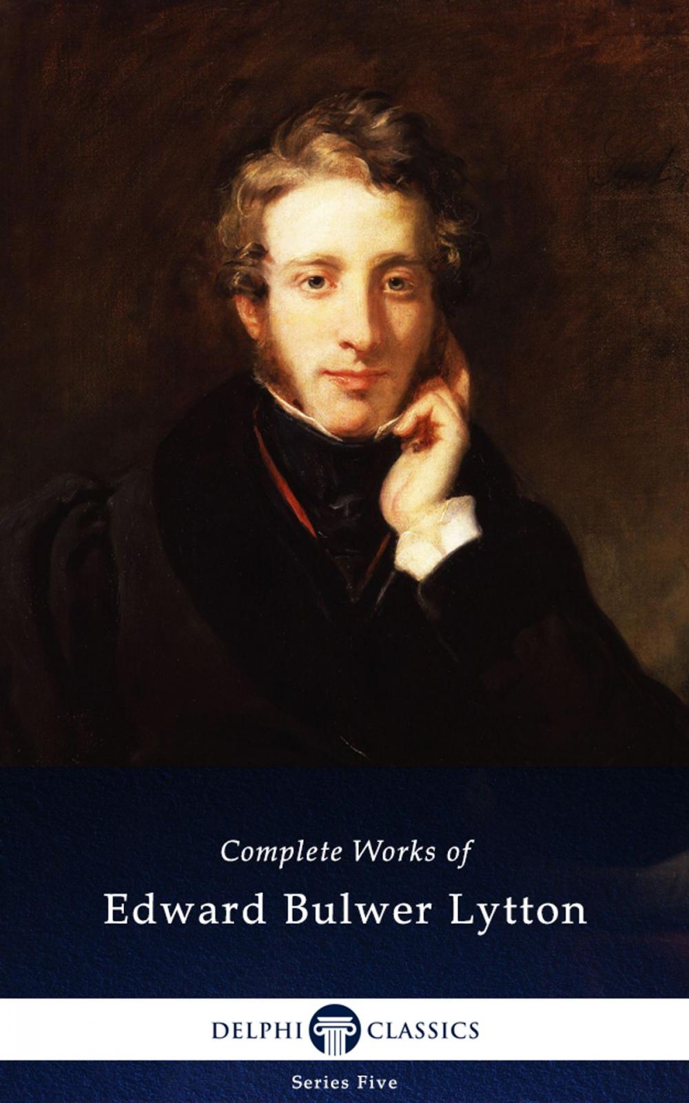 Big bigCover of Complete Works of Edward Bulwer-Lytton (Delphi Classics)