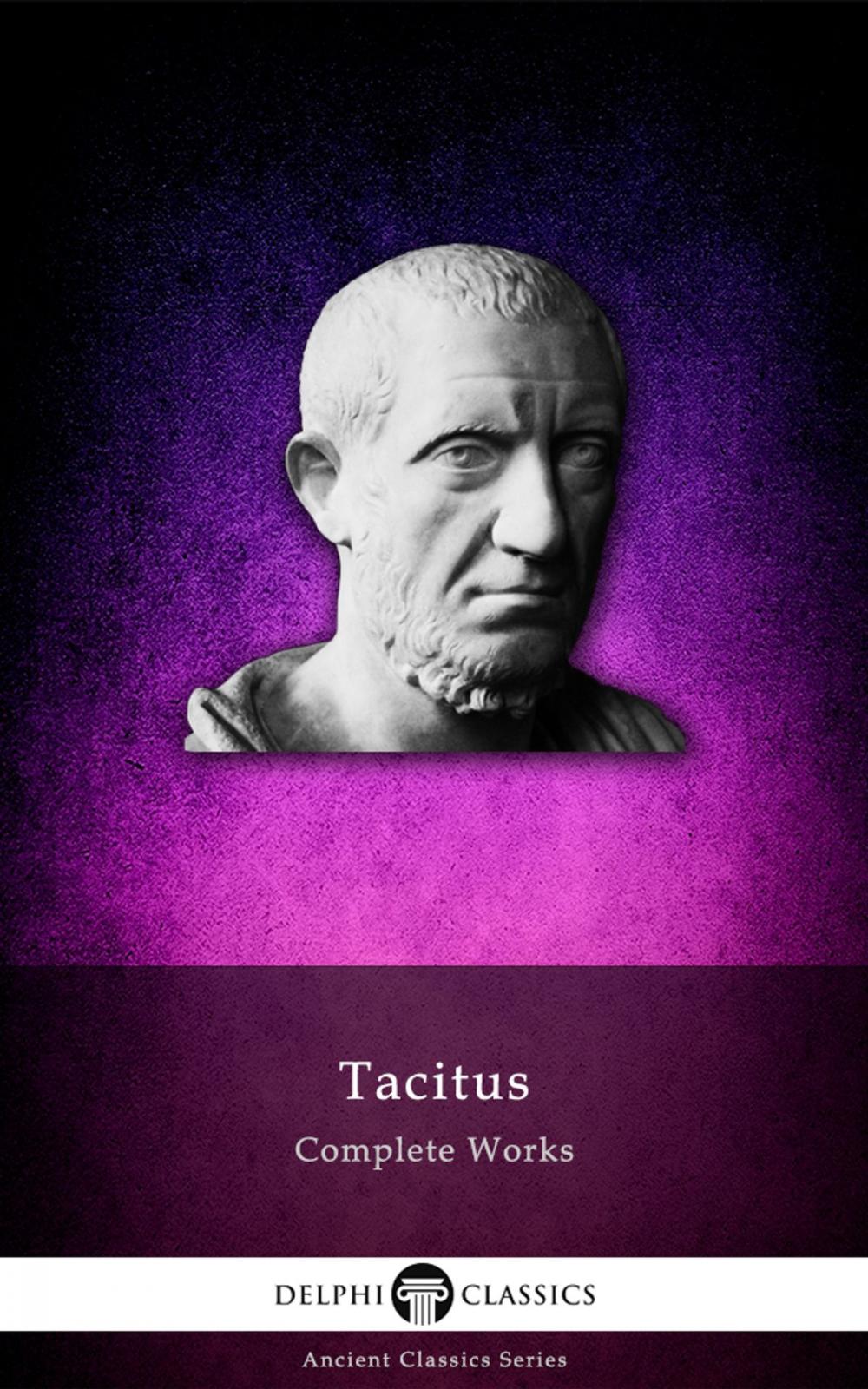 Big bigCover of Complete Works of Tacitus (Delphi Classics)
