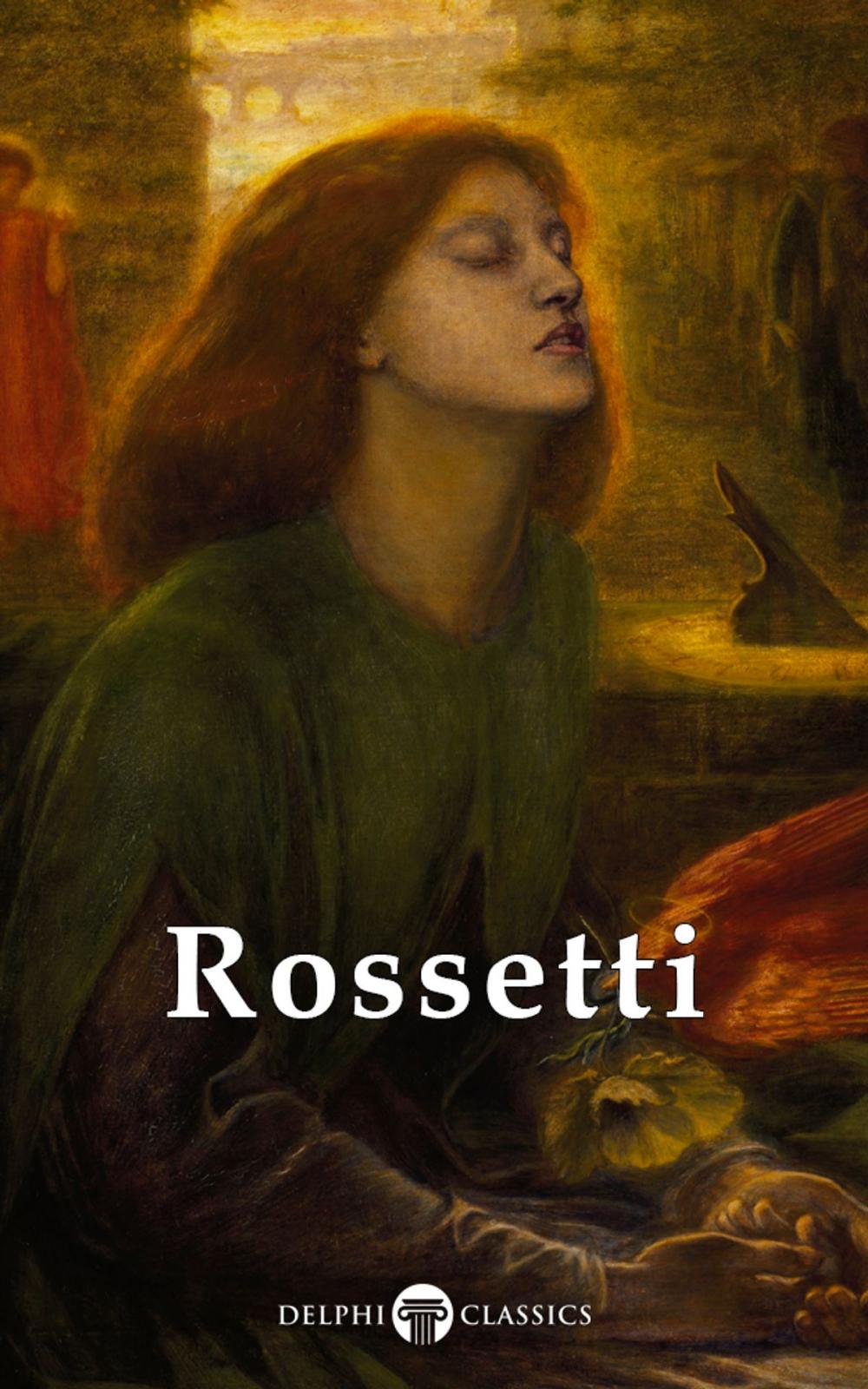 Big bigCover of Complete Paintings of Dante Gabriel Rossetti (Delphi Classics)