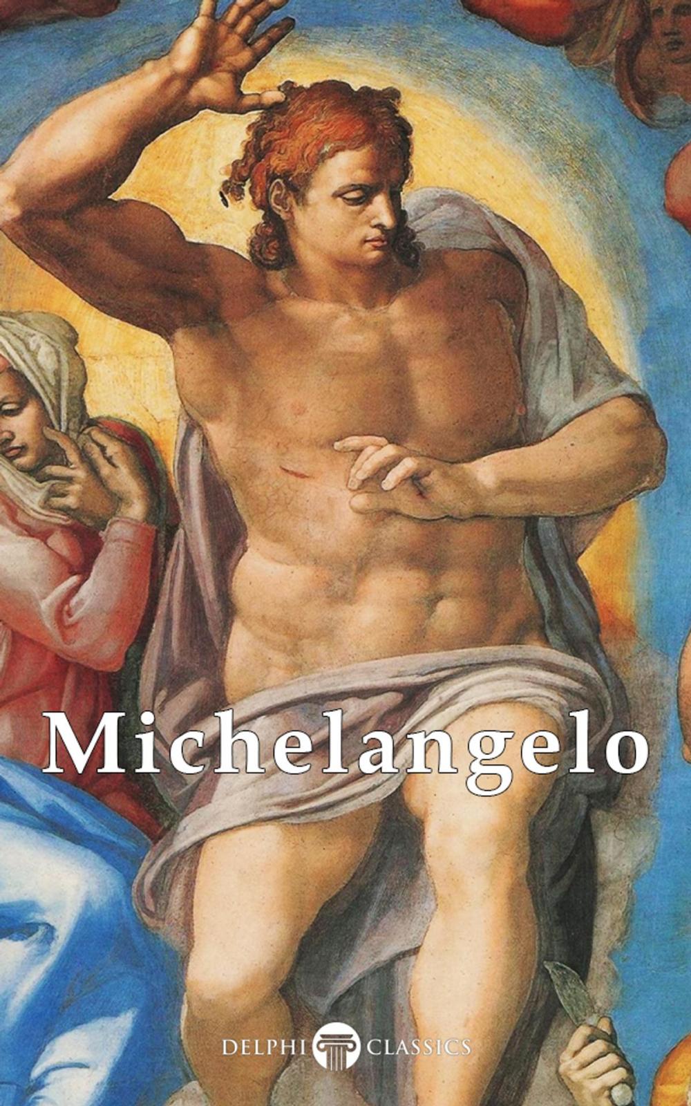 Big bigCover of Complete Works of Michelangelo (Delphi Classics)