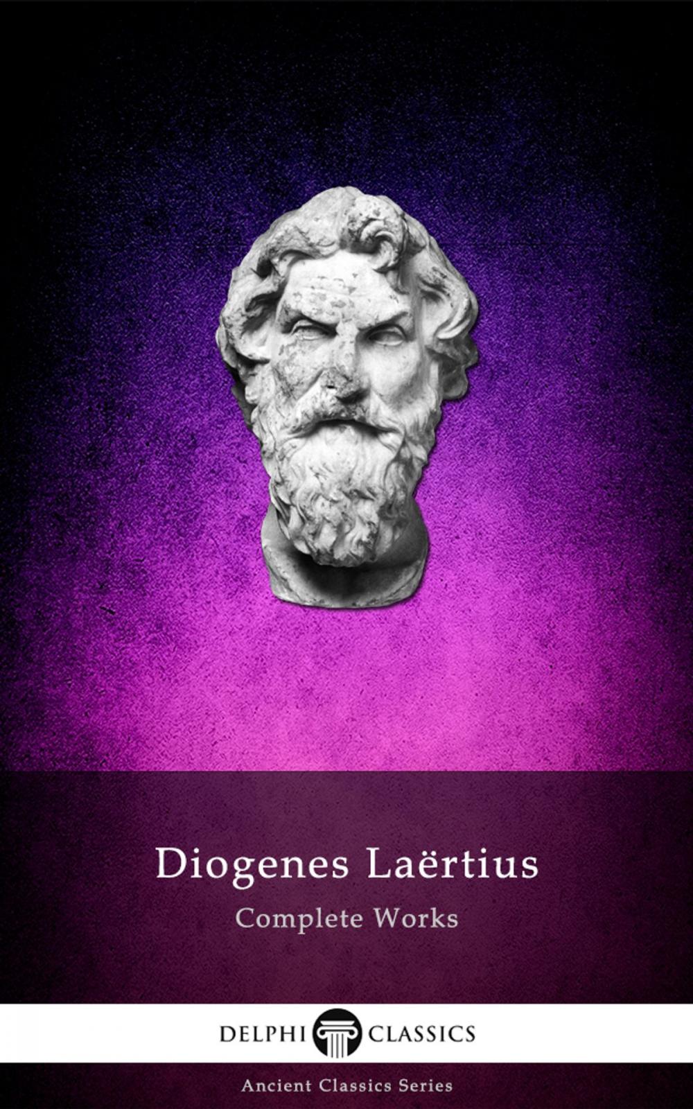 Big bigCover of Complete Works of Diogenes Laertius (Delphi Classics)