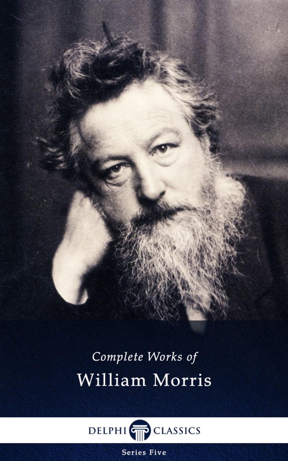 Big bigCover of Complete Works of William Morris (Delphi Classics)