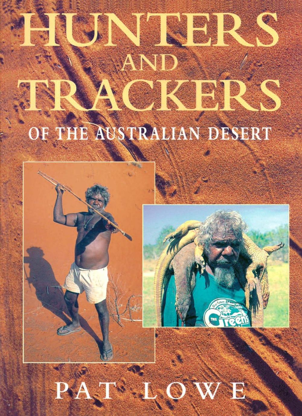 Big bigCover of Hunters and Trackers of the Australian Desert