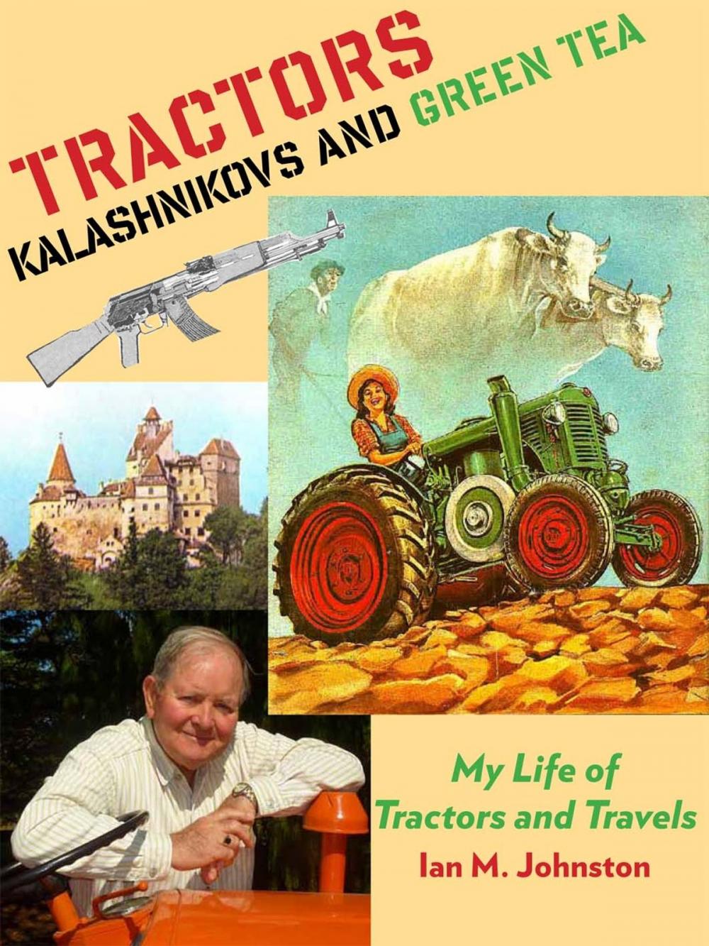 Big bigCover of Tractors, Kalashnikovs and Green Tea