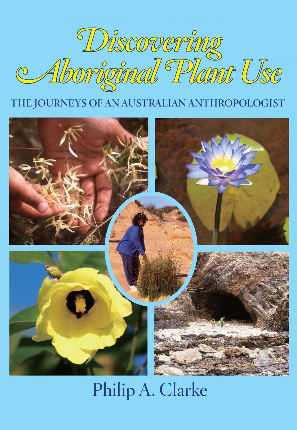 Big bigCover of Discovering Aboriginal Plant Use