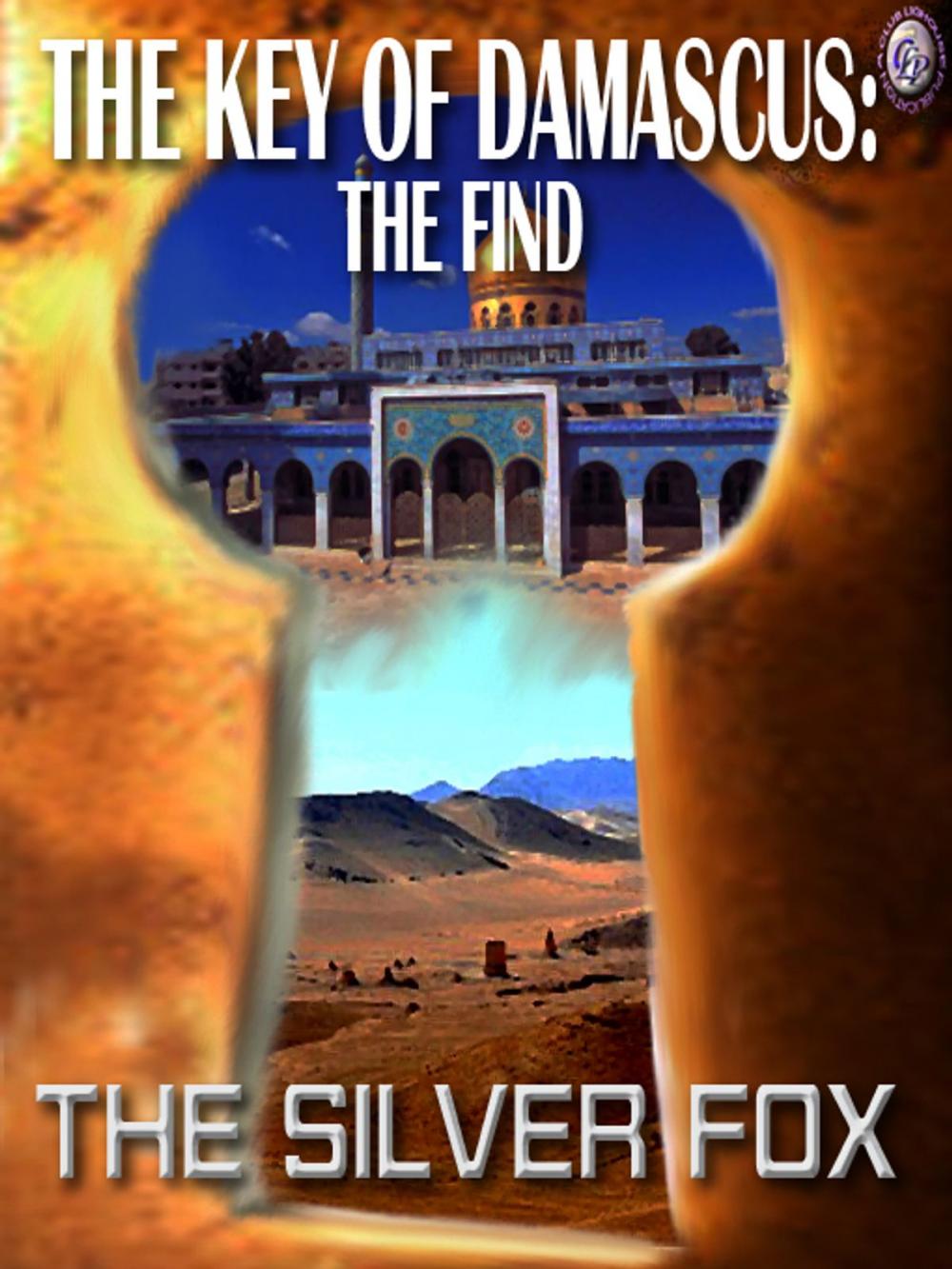 Big bigCover of THE KEY OF DAMASCUS I: The Find