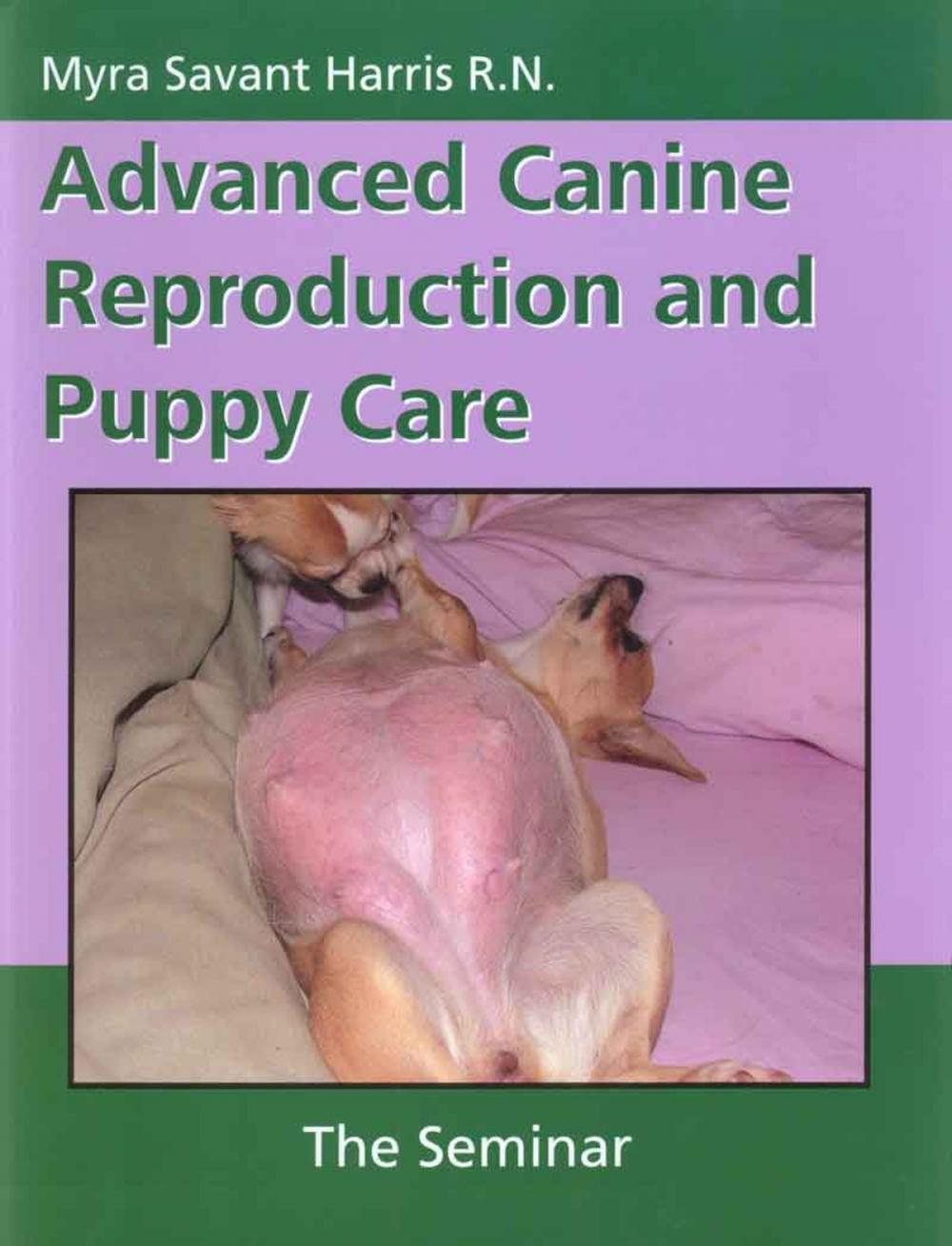 Big bigCover of ADVANCED CANINE REPRODUCTION AND PUPPY CARE