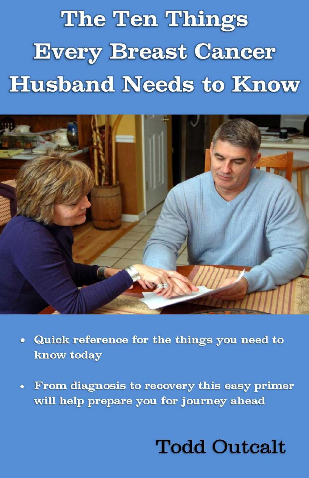 Big bigCover of The Ten Things Every Breast Cancer Husband Needs to Know