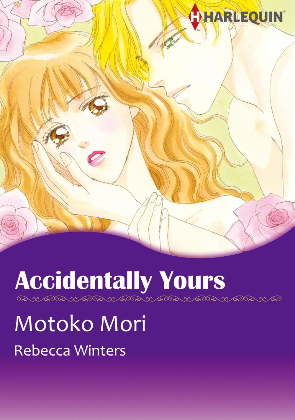 Big bigCover of Accidentally Yours (Harlequin Comics)