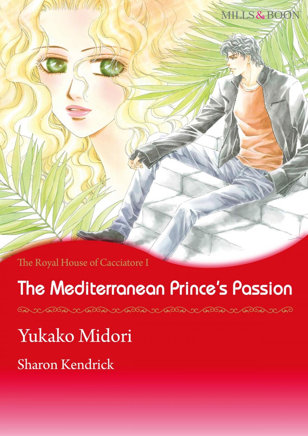 Big bigCover of The Mediterranean Princes's Passion (Mills & Boon Comics)