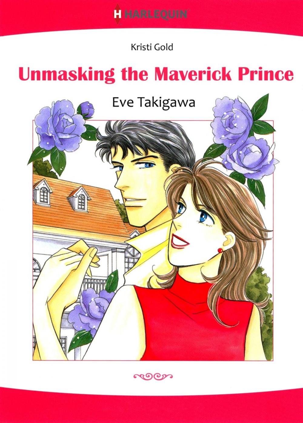 Big bigCover of Unmasking the Maverick Prince (Harlequin Comics)
