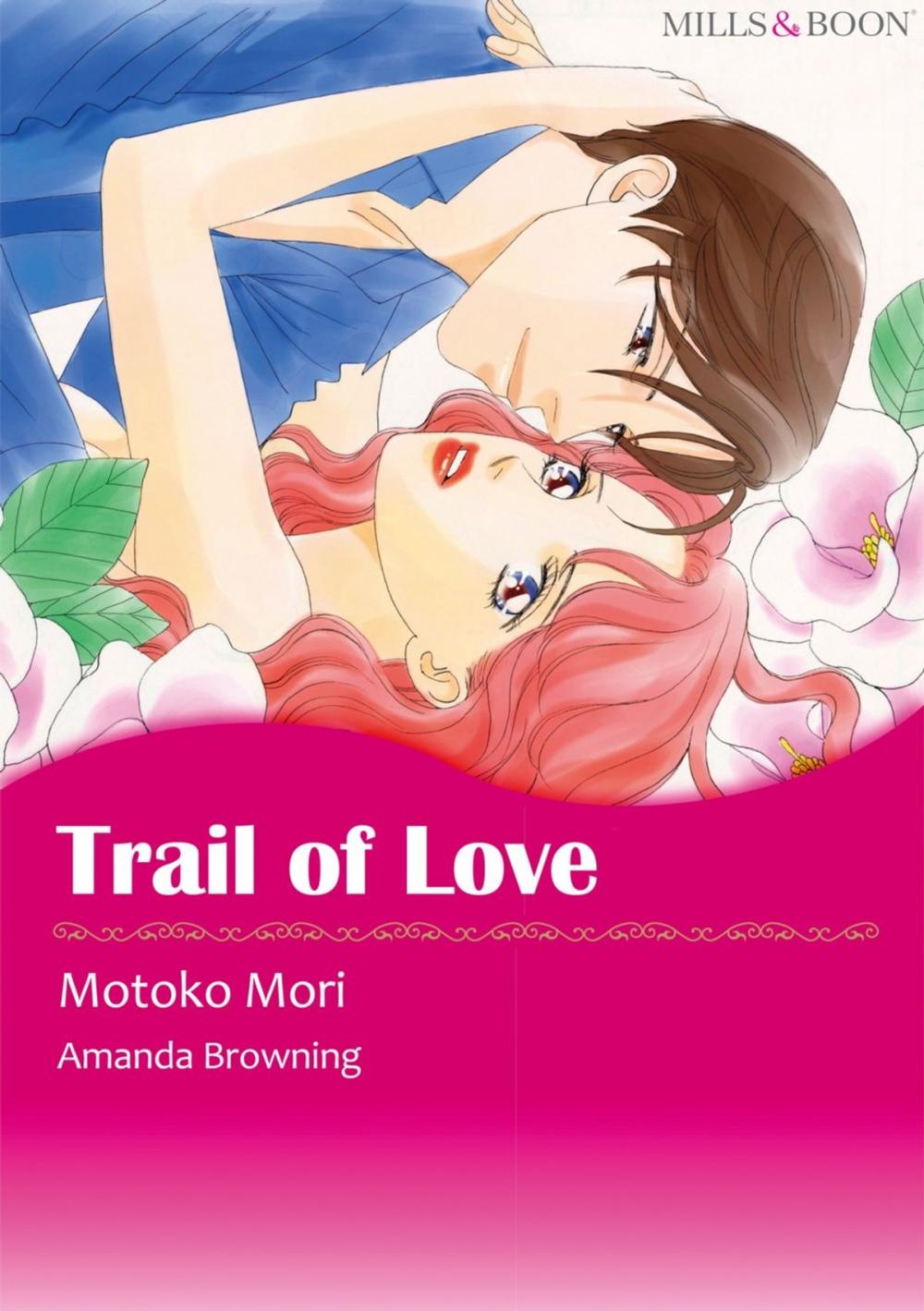 Big bigCover of TRAIL OF LOVE (Mills & Boon Comics)