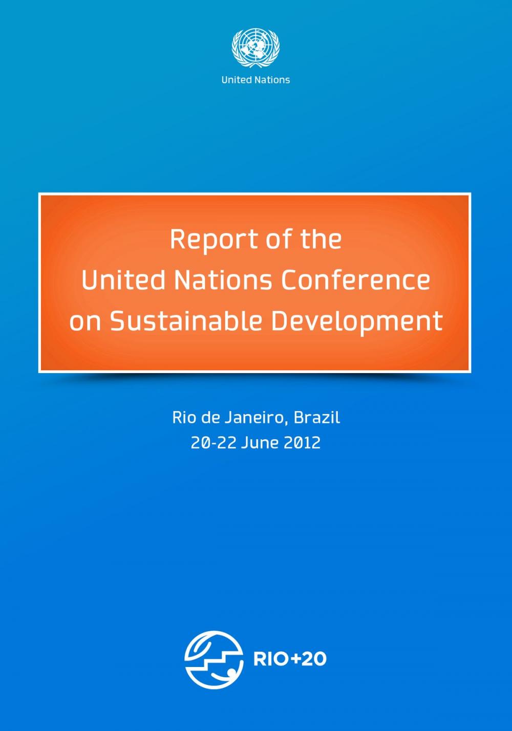 Big bigCover of Report of the United Nations Conference on Sustainable Development