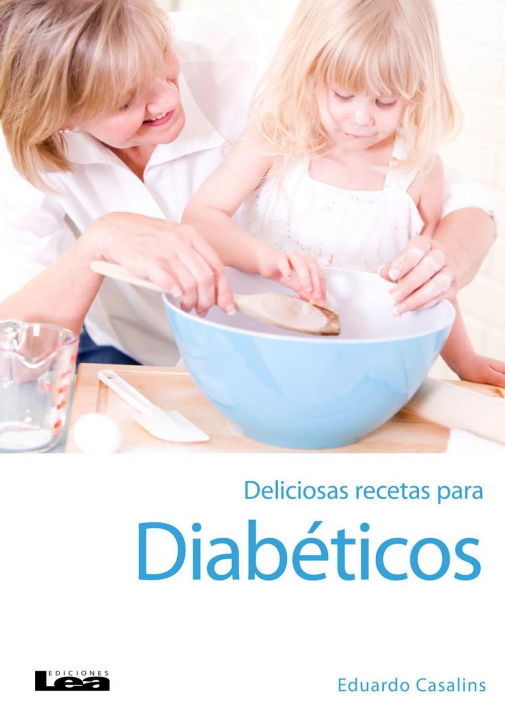 Big bigCover of Deliciosas recetas para diabéticos 2º ed