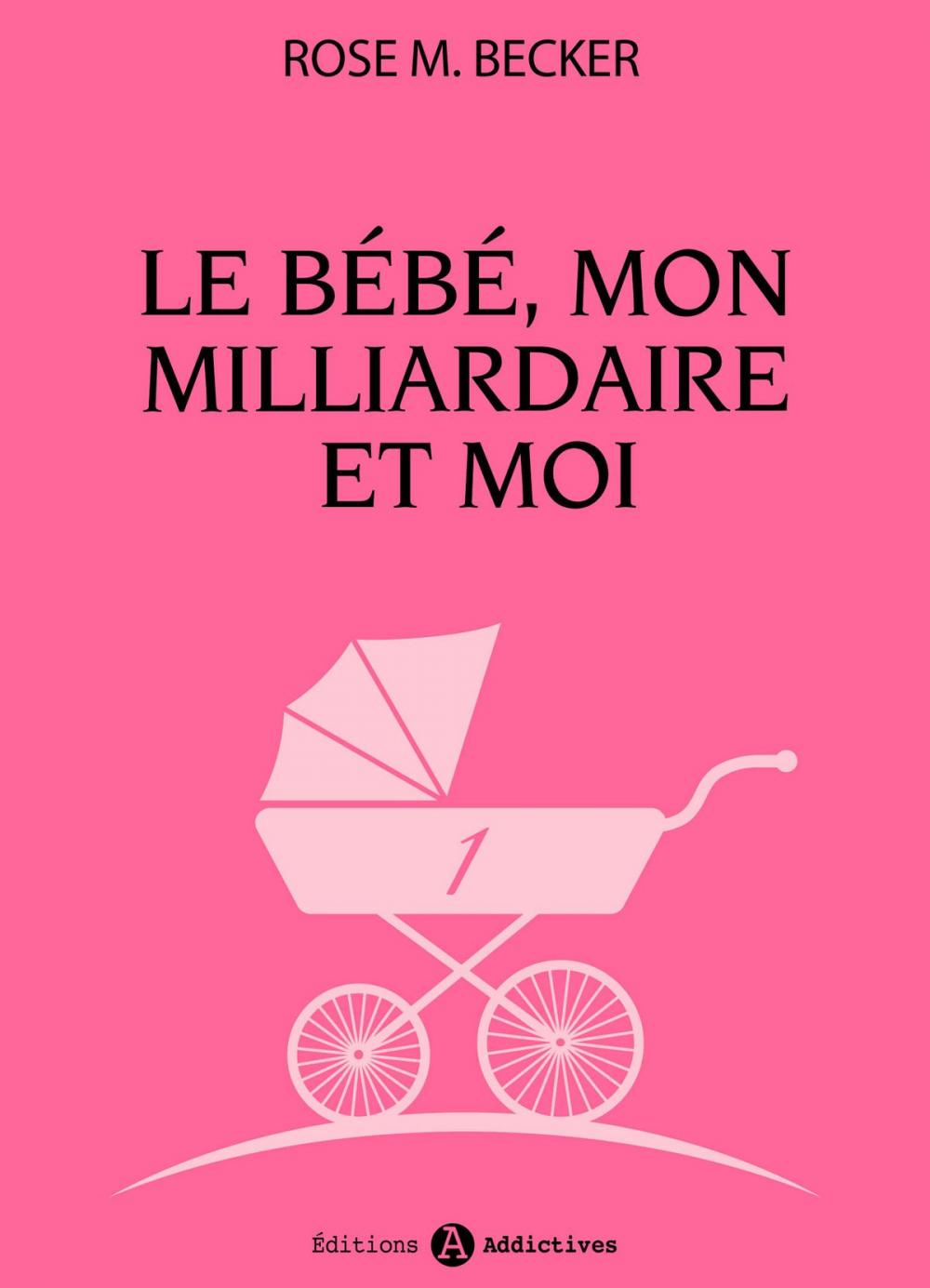 Big bigCover of Le bébé, mon milliardaire et moi - 1