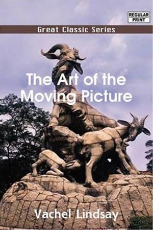 Book cover of The Art Of The Moving Picture