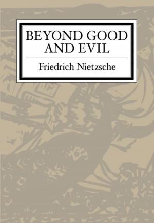 Cover of the book Beyond Good And Evil by Anonymous
